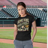 Mom Life Unisex T-Shirt - Home Runs and High Fives Design